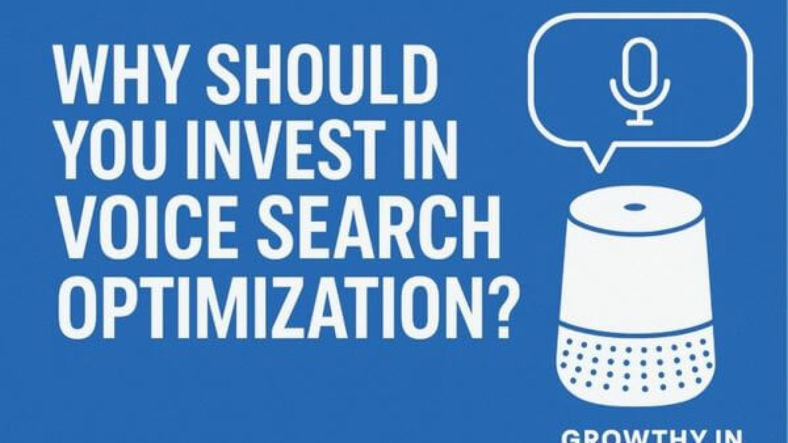 Why Should You Invest in Voice Search Optimization?
